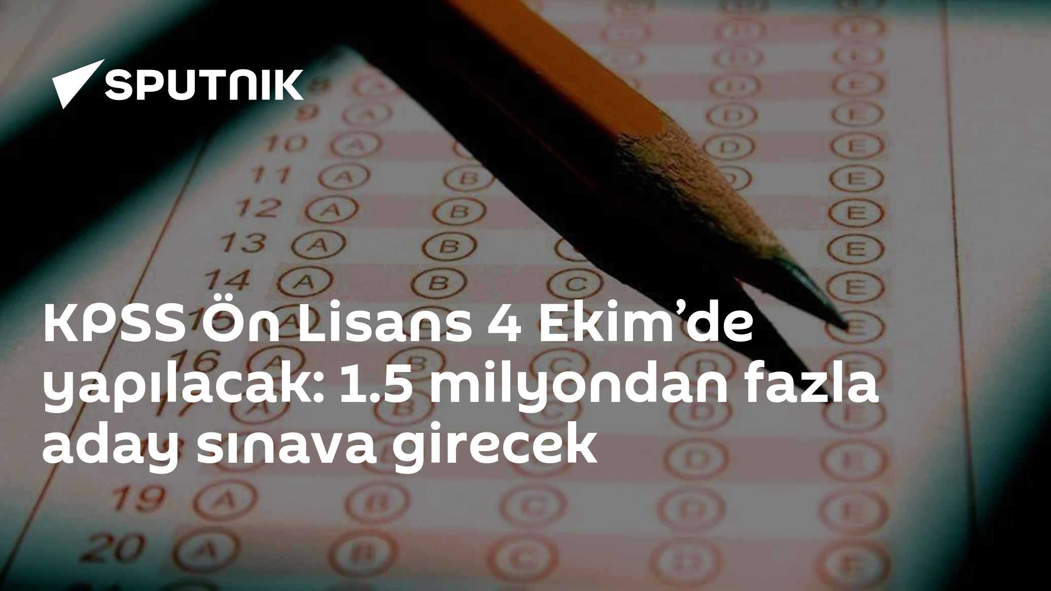 2026 KPSS Ön Lisans sınavı 4 Ekim'de gerçekleşecek: 1,5 milyon aday yarışacak