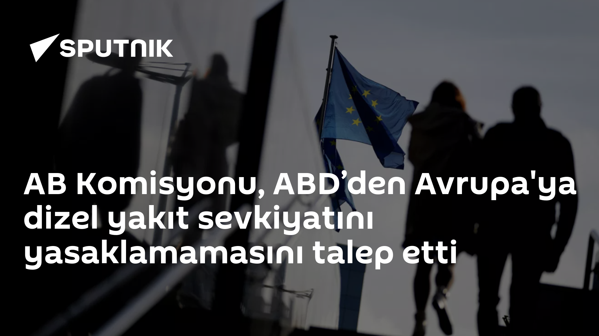 AB Enerji Komiseri Jørgensen: ABD'den Avrupa'ya dizel sevkiyatının engellenmesi riskli