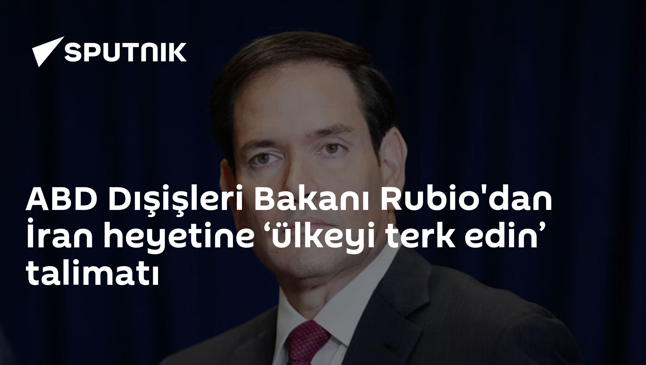 ABD Dışişleri Bakanı Rubio, BM Genel Kurulu için New York'taki İran heyetine ülkeyi terk etme emri verdi