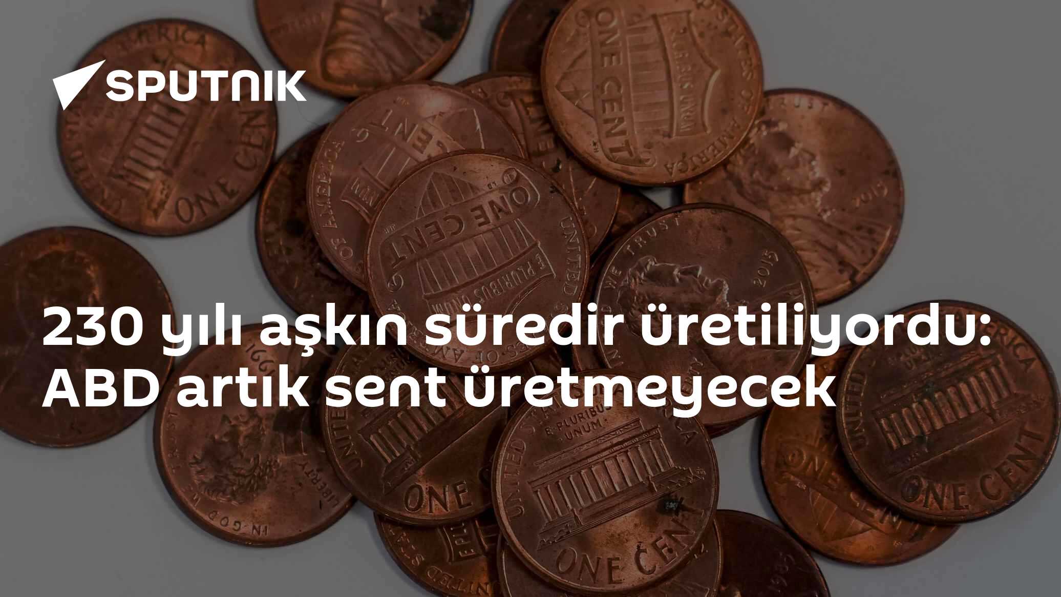 ABD Kongre'si 1 sentlik madeni paraya veda etti: 230 yıllık üretim durduruluyor