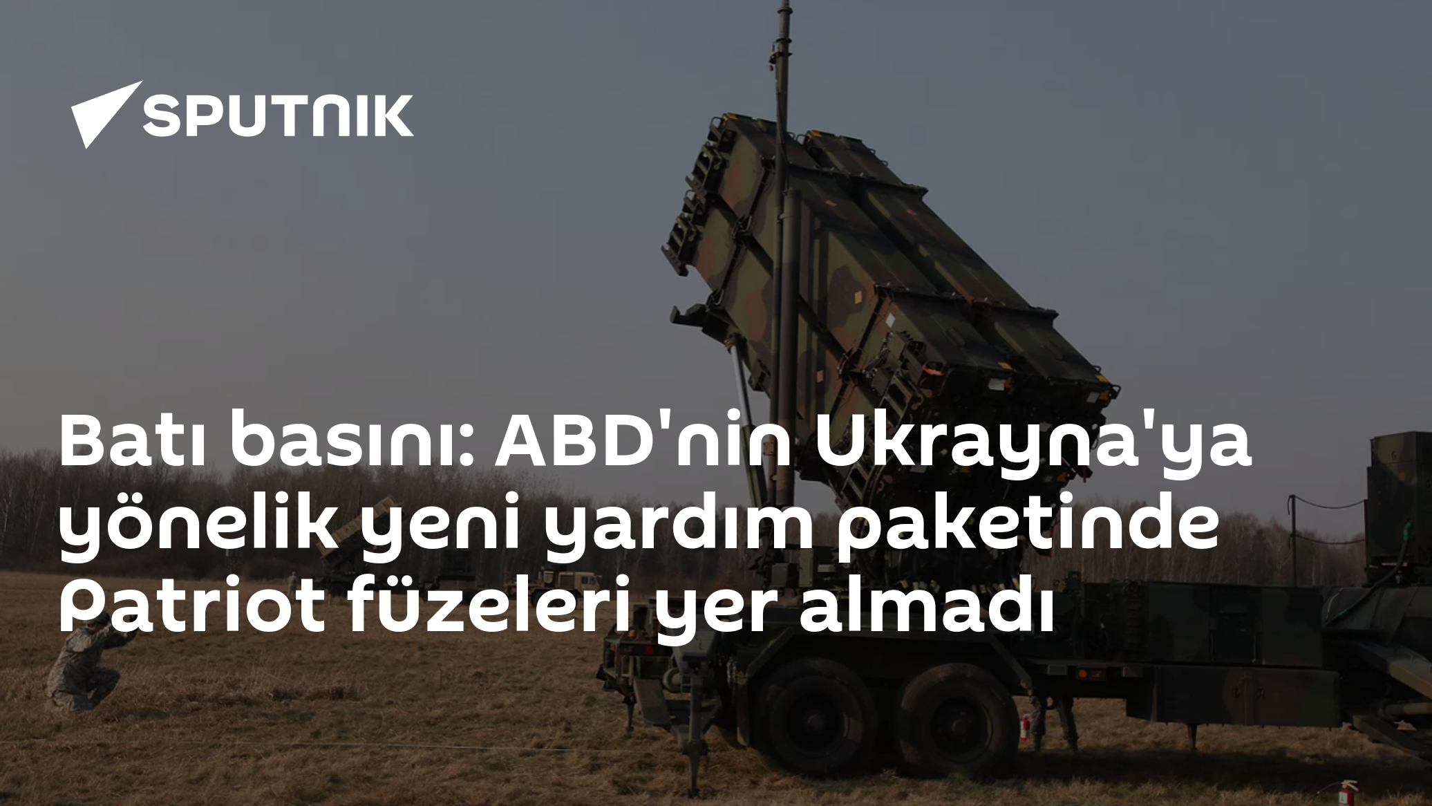 ABD'nin 400 milyon dolarlık yeni Ukrayna paketinde Patriot füzeleri yok