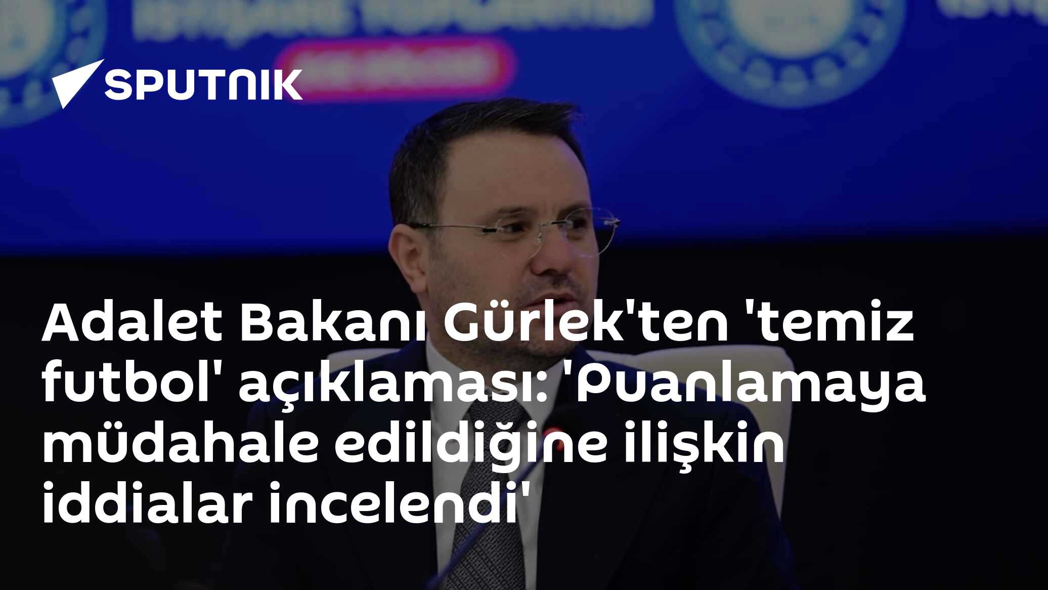 Adalet Bakanı Gürlek: Hakem atama ve puanlama iddialarında operasyon, "hiç kimse hukuk üstünde değil"