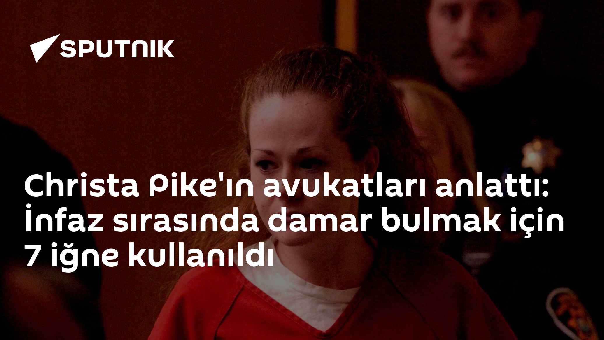 Christa Pike'ın avukatları anlattı: İnfaz sırasında damar bulmak için 7 iğne kullanıldı