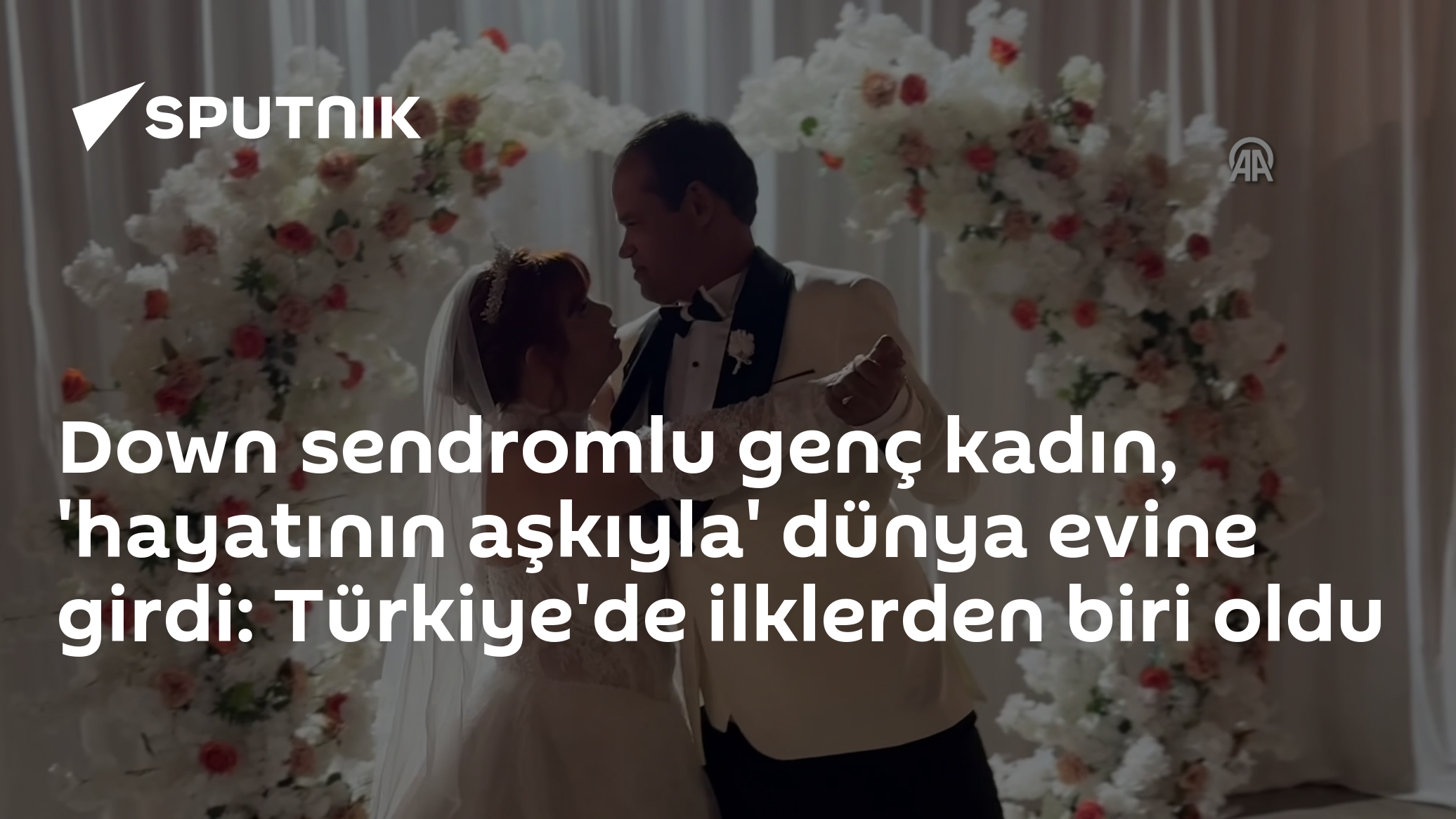 Down sendromlu Betim, 10 yıllık bağımsız hayatın ardından hayatının aşkıyla dünya evine girdi