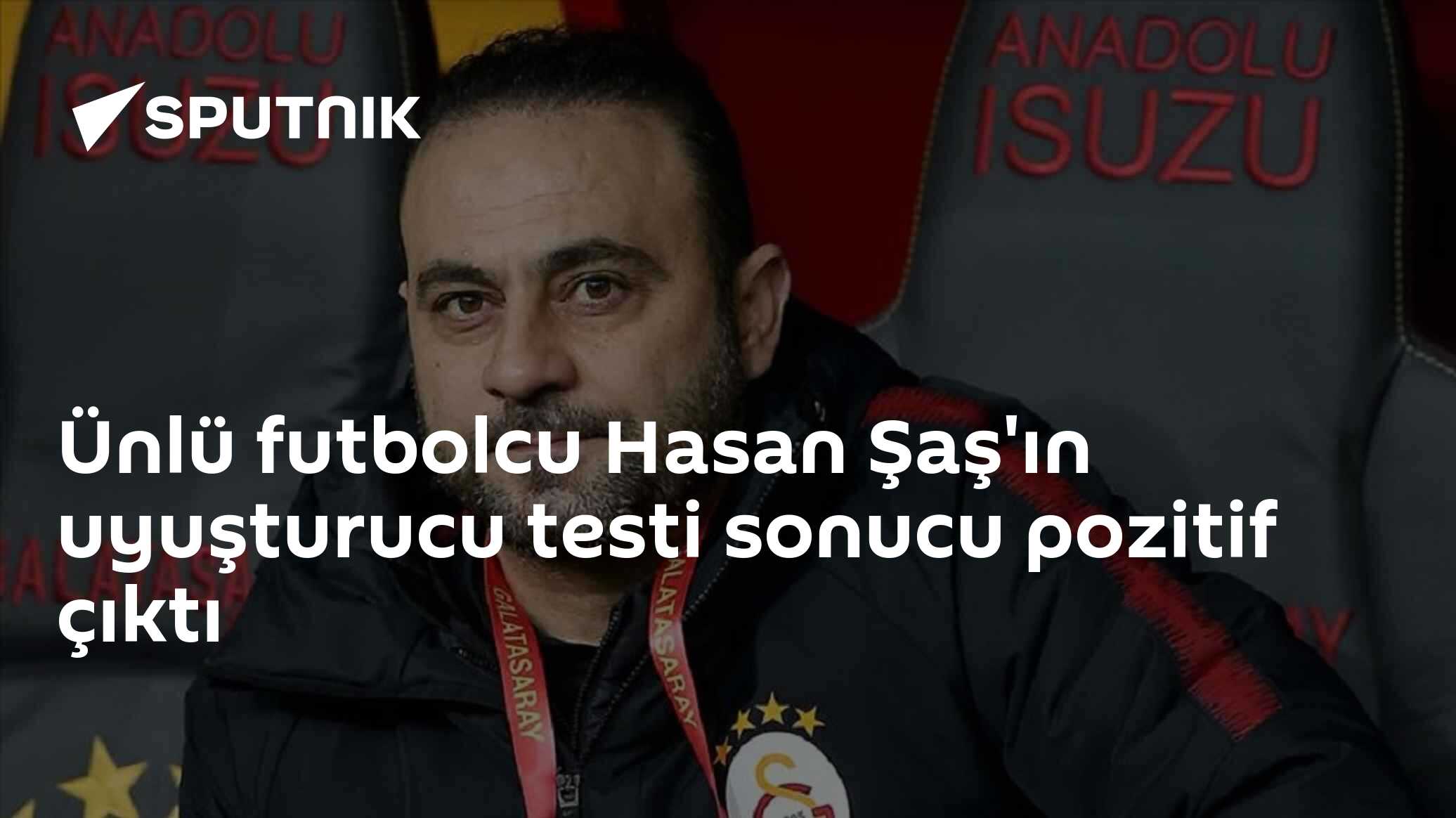 Eski milli futbolcu Hasan Şaş'ın uyuşturucu test sonucu pozitif çıkmasıyla gündeme oturdu