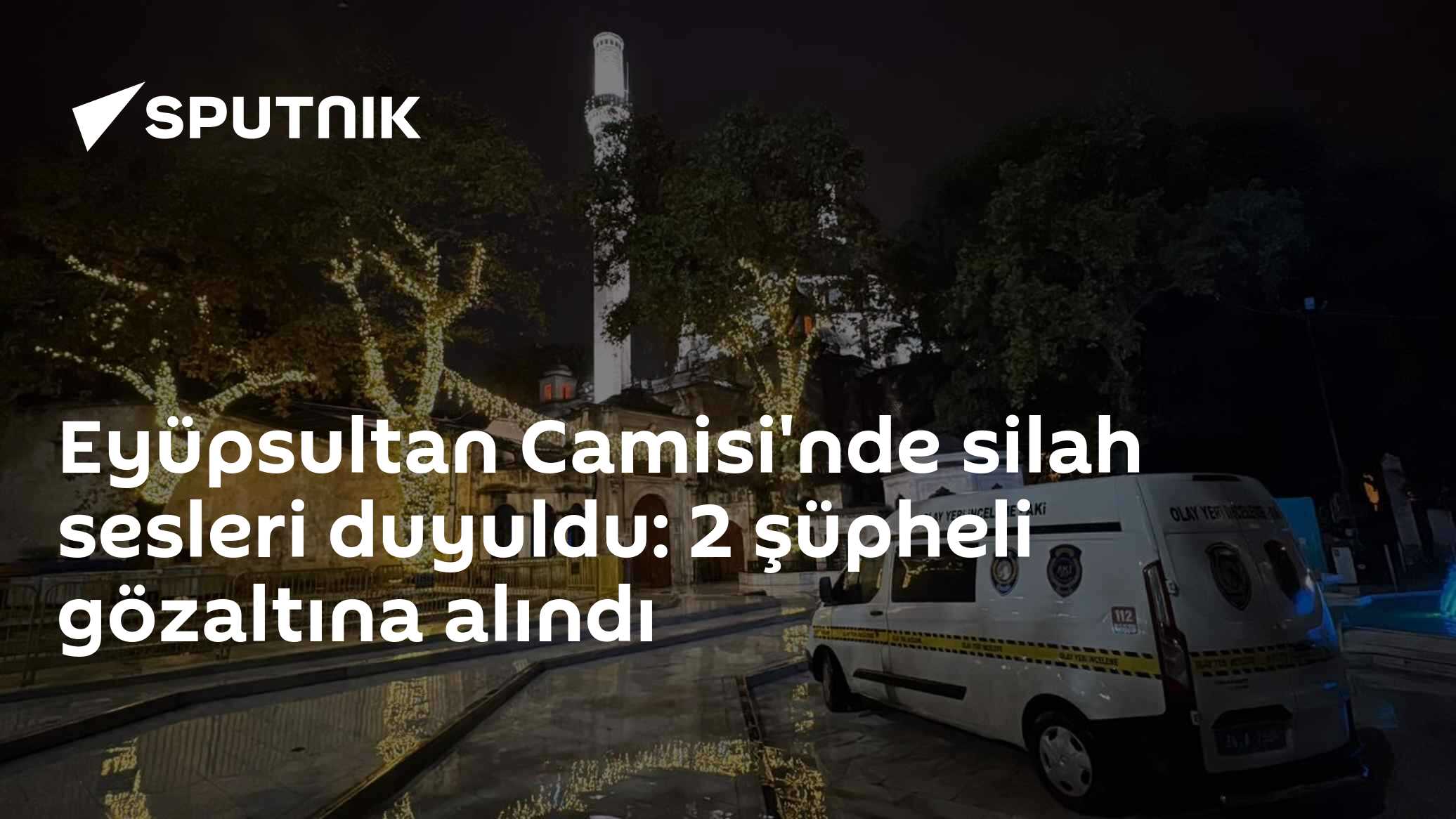 Eyüpsultan Camisi'nde ibadet esnasında havaya ateş açan 2 şüpheli yakalandı