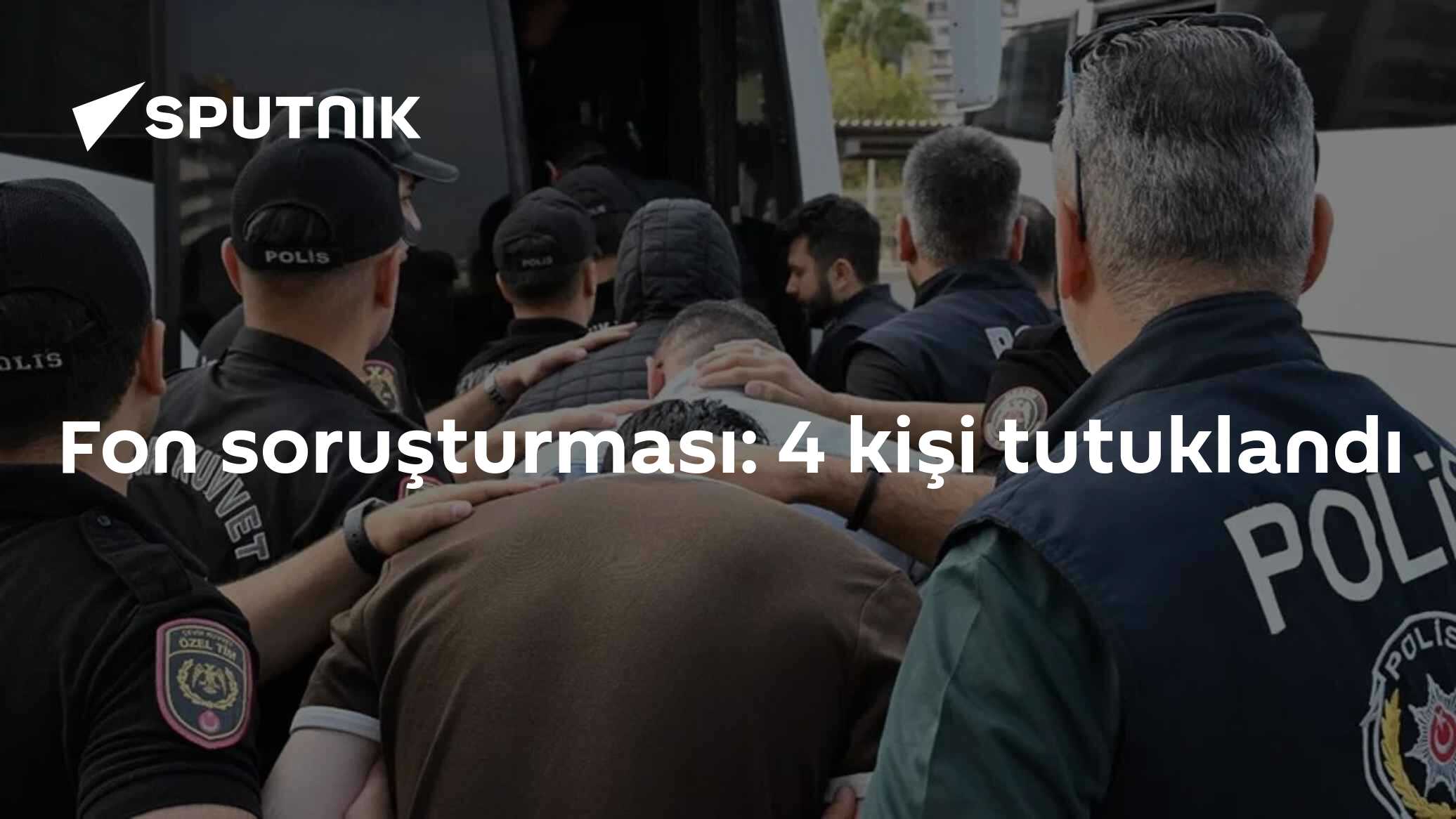 Fon soruşturmasında 4 sanık tutuklandı, 9 kişi adli kontrolle serbest bırakıldı