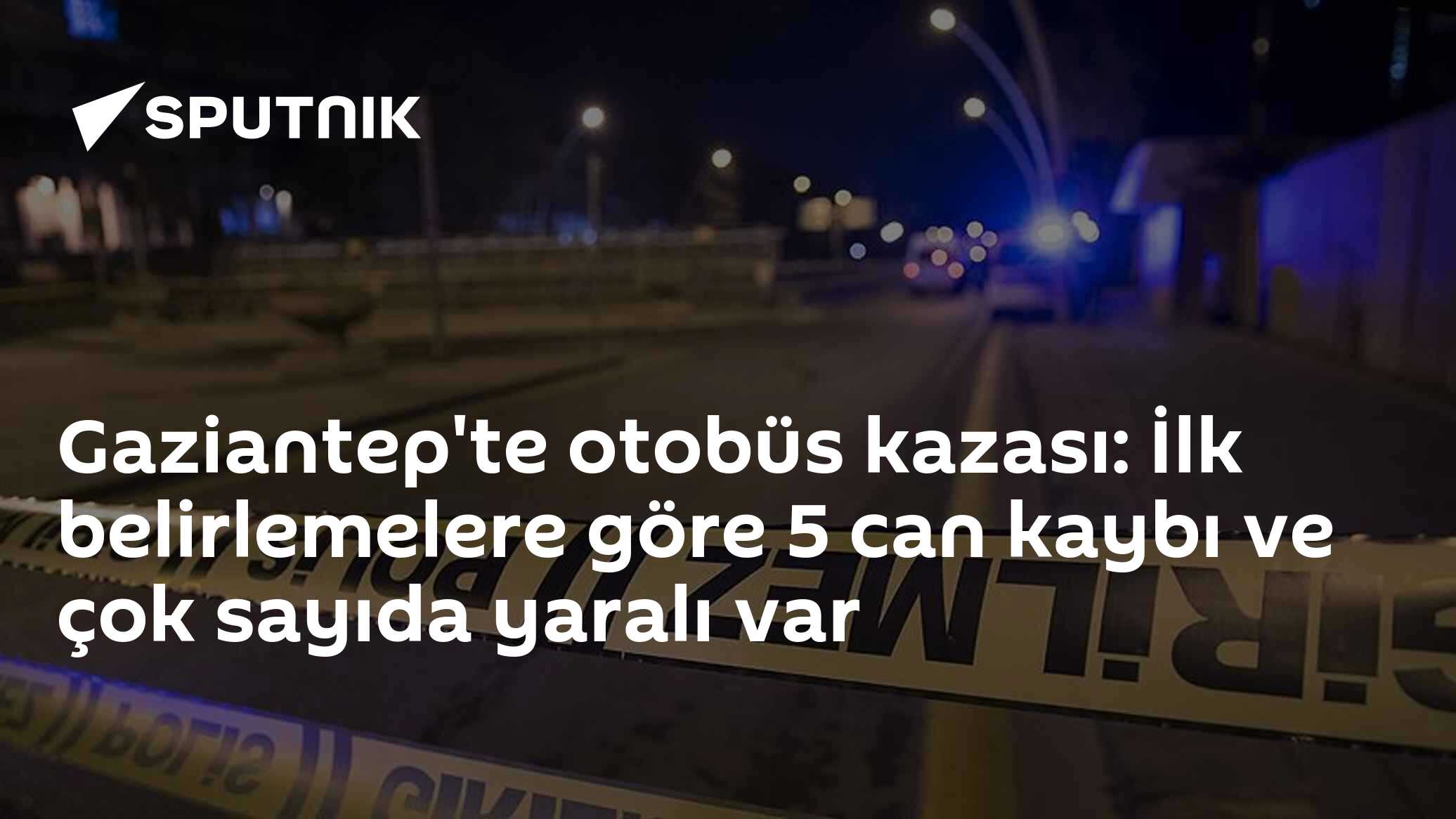 Gaziantep'in Nurdağı ilçesinde servis midibüs-otomobil çarpışması: 5 ölü, çok sayıda yaralı