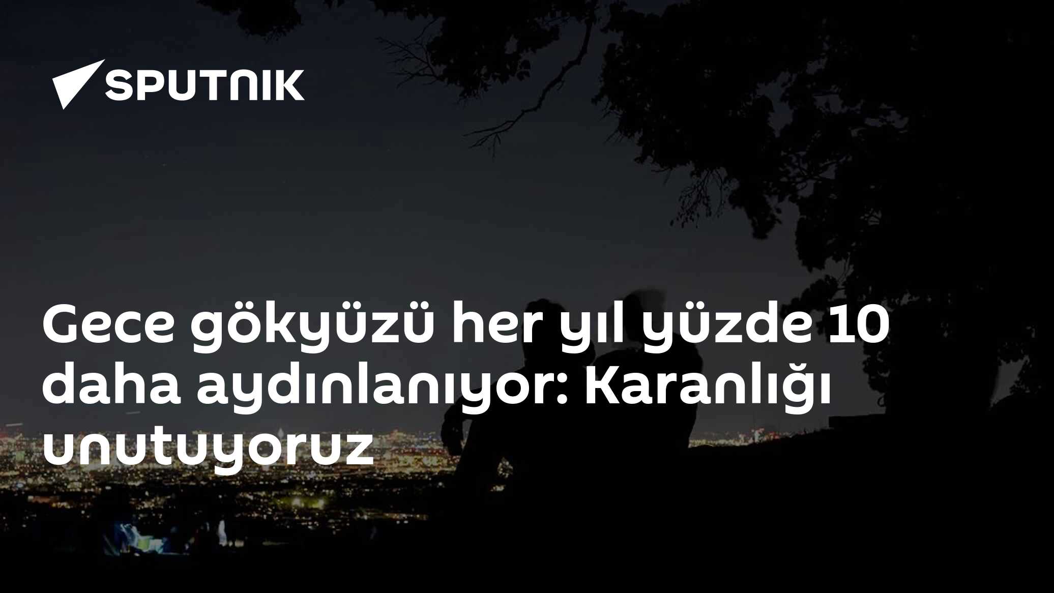 Gece gökyüzü yılda yüzde 10 oranında aydınlanıyor: Yıldızlar görünümez oluyor