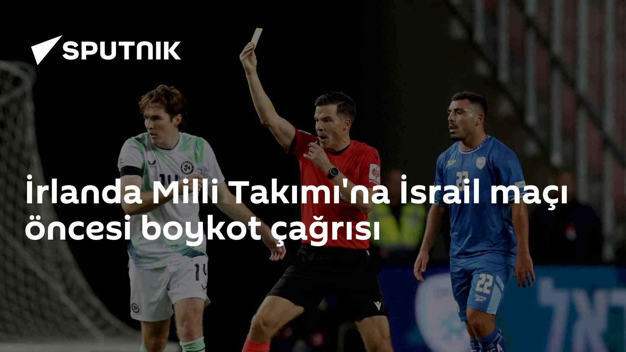 İrlanda'da İsrail maçına "Oynamayın" çağrısı: Stop The Game kampanyası hareketlendi