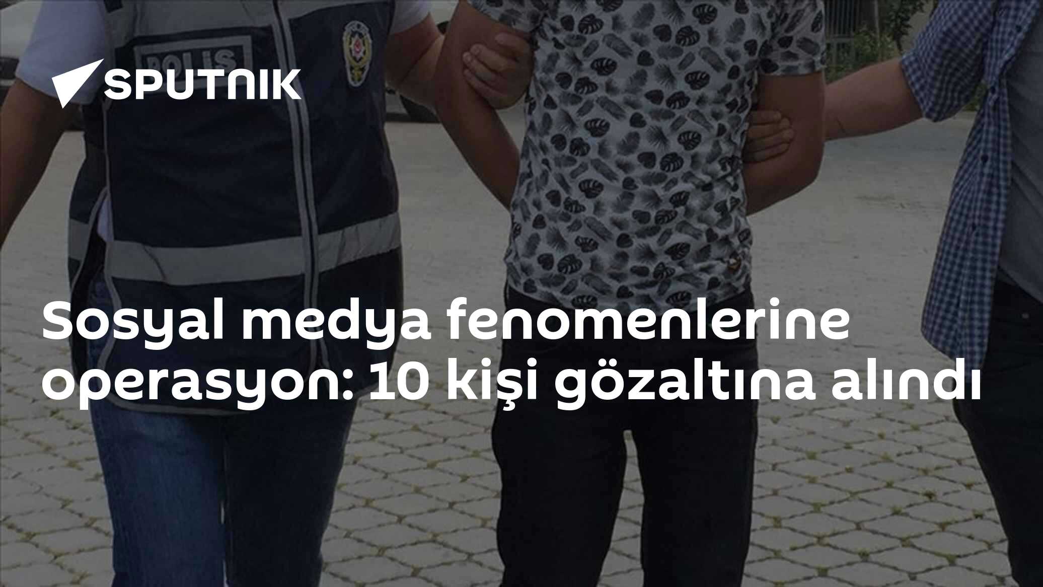 İstanbul'da sosyal medya fenomenlerine operasyon: 10 kişi gözaltına alındı