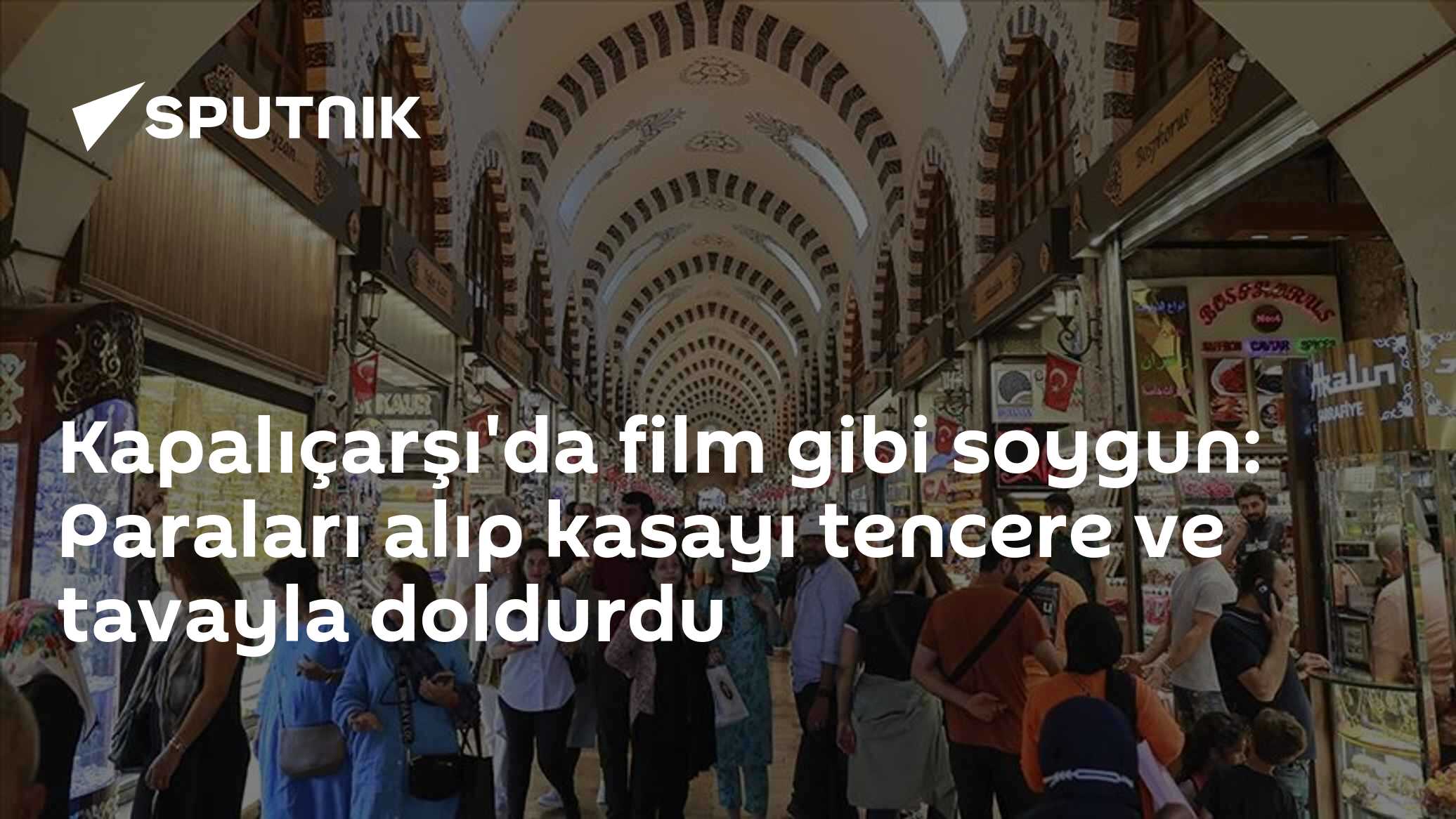 Kapalıçarşı'da 8 yıllık güven ihlali: Çelik kasayı tencere-tavayla doldurup 700 bin dolarlık soygunu gizledi