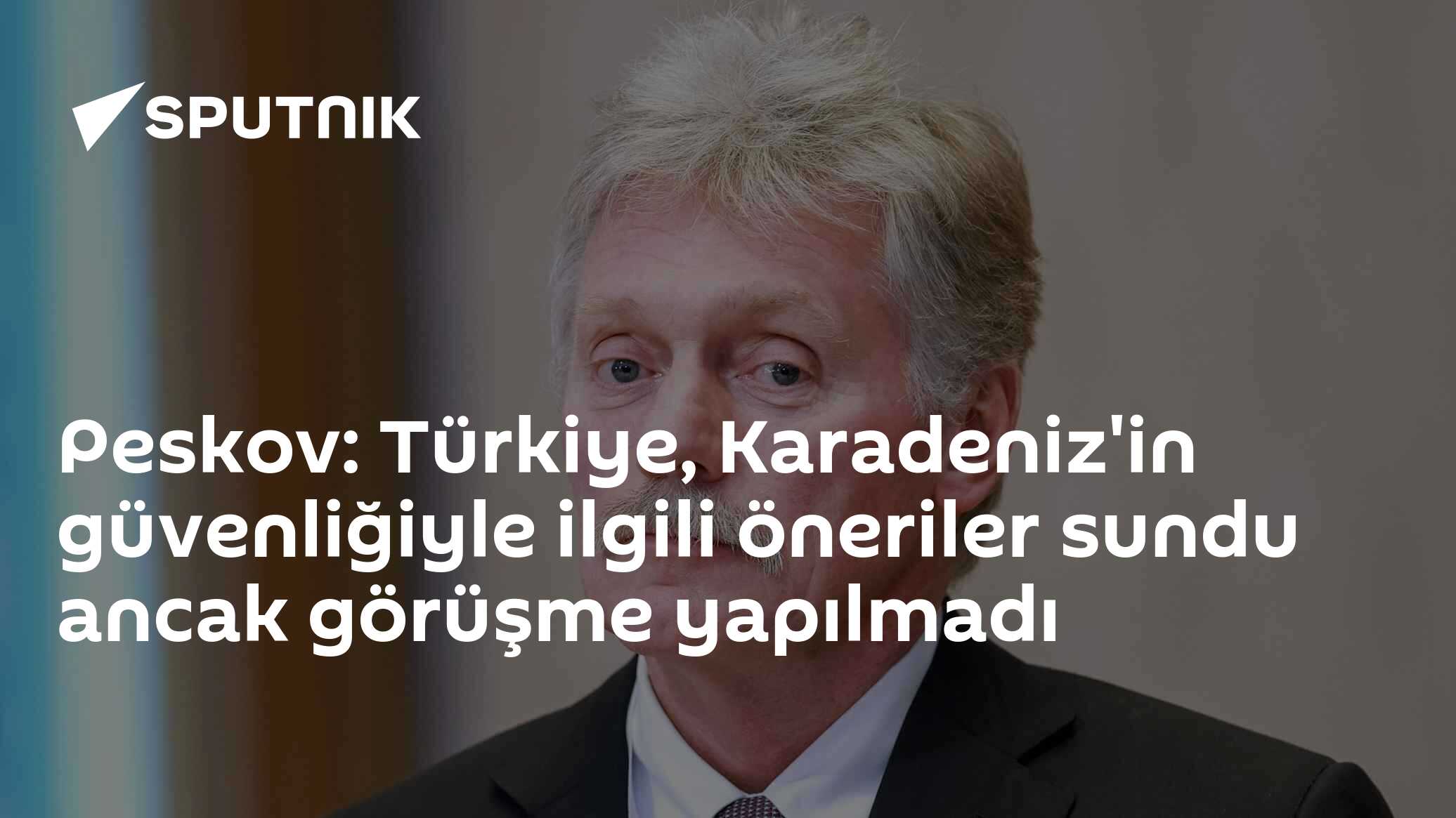 Kremlin: Türkiye Karadeniz güvenliği için öneriler sundu, henüz görüşme yapılmadı