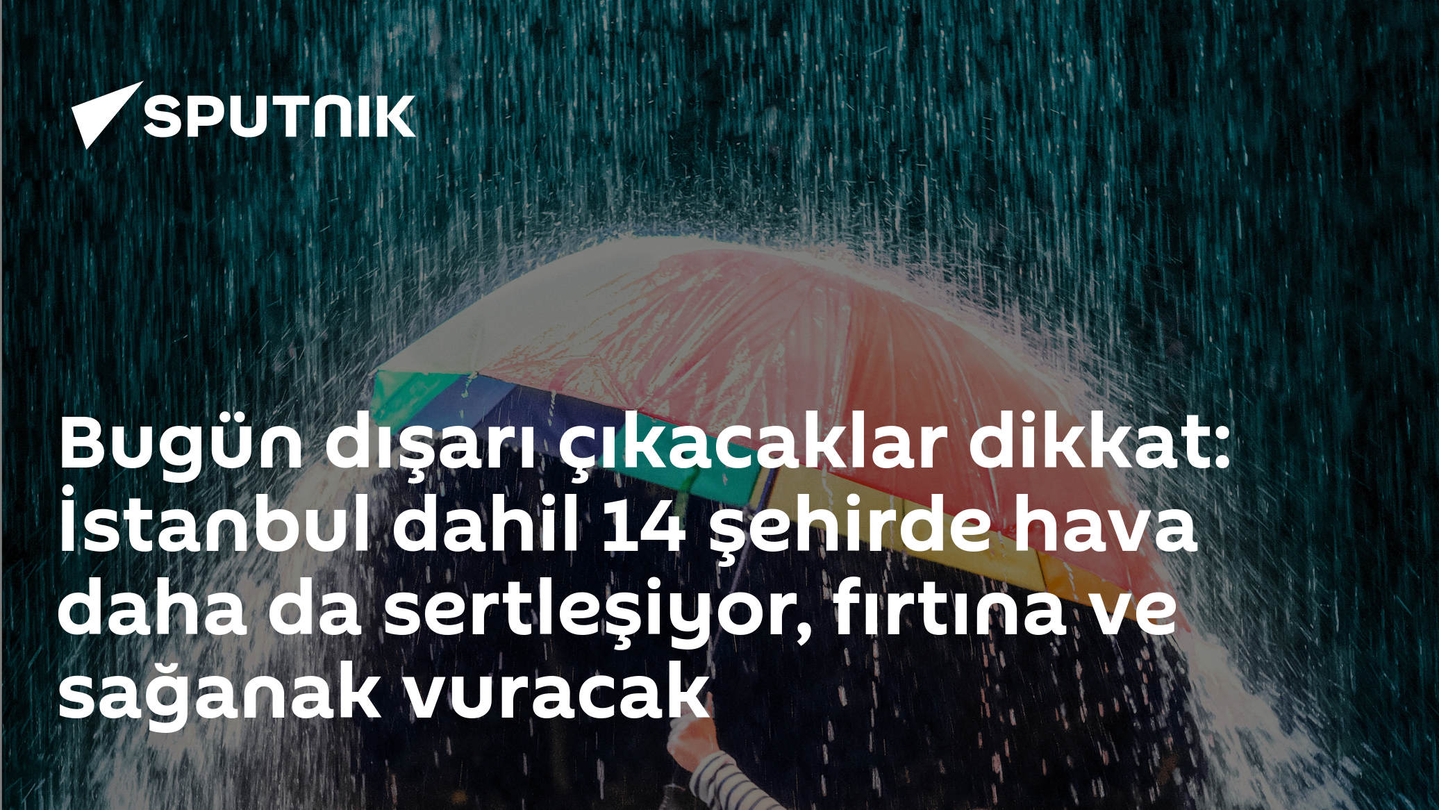 MGM'den 14 ile sarı uyarı: İstanbul ve Bursa'da fırtına ile sağanak yağmur riski