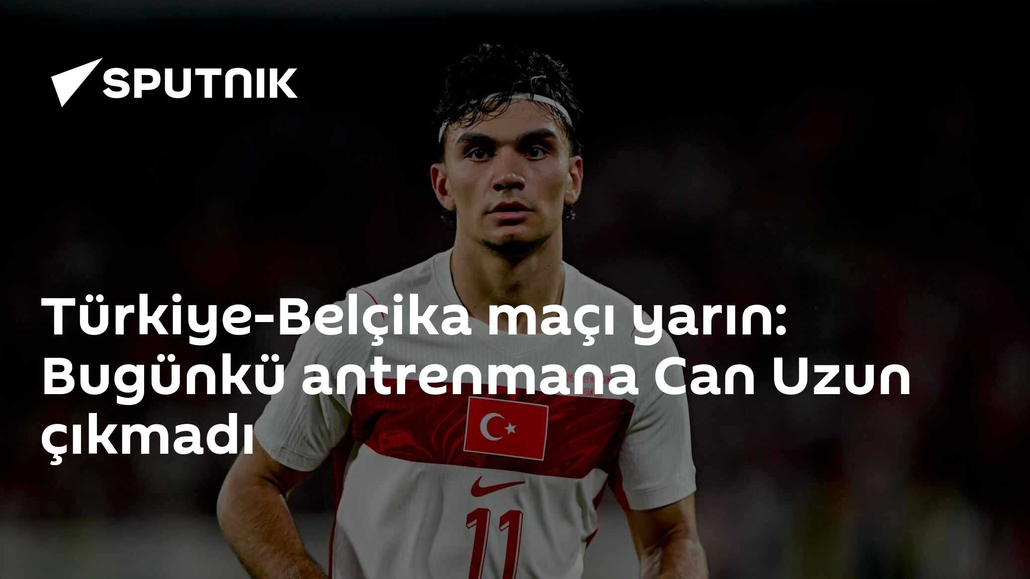 Milli Takım Belçika maçı için son hazırlıkları tamamladı: Can Uzun sakatlık nedeniyle antrenmanda yer almadı