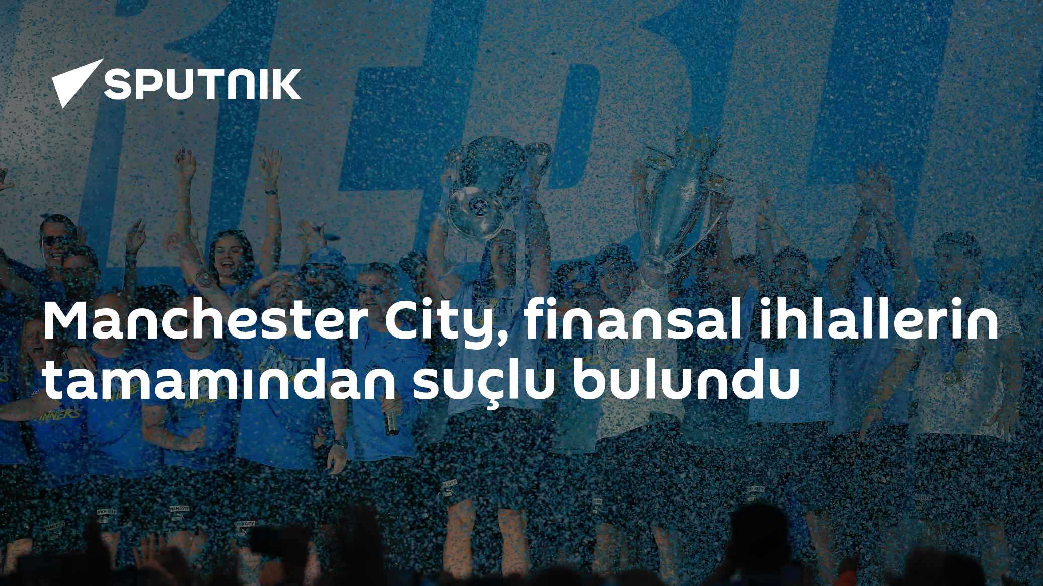 Premier Lig'den Manchester City'e tarihi karara: Finansal ihlallerin tamamında suçlu
