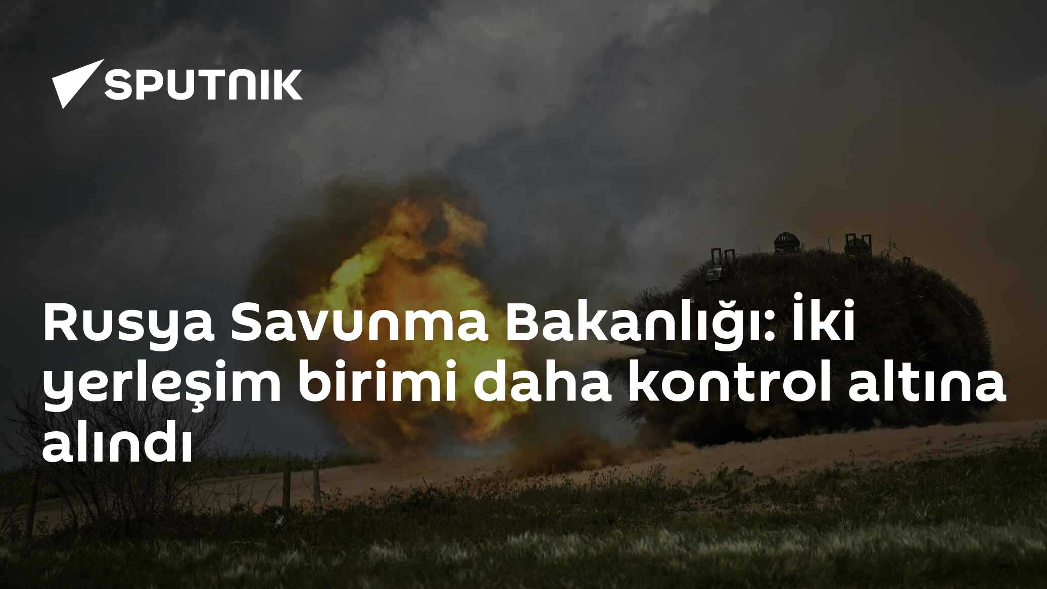 Rus Savunma Bakanlığı'ndan açıklama: Harkov ve Donetsk'te iki yerleşim birimi ele geçirildi