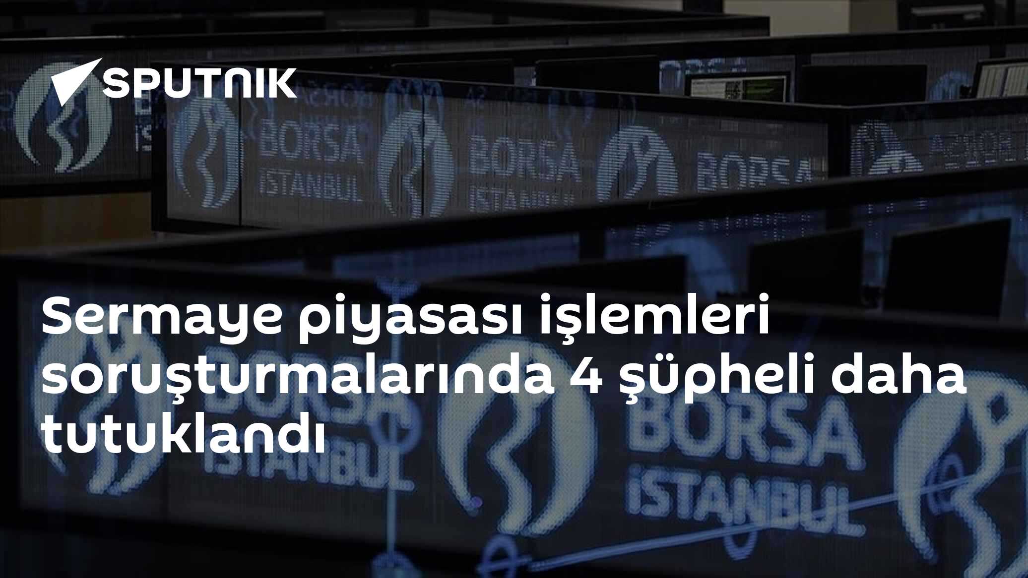 Sermaye piyasası soruşturmasında tutuklanan sayısı 6'ya çıktı