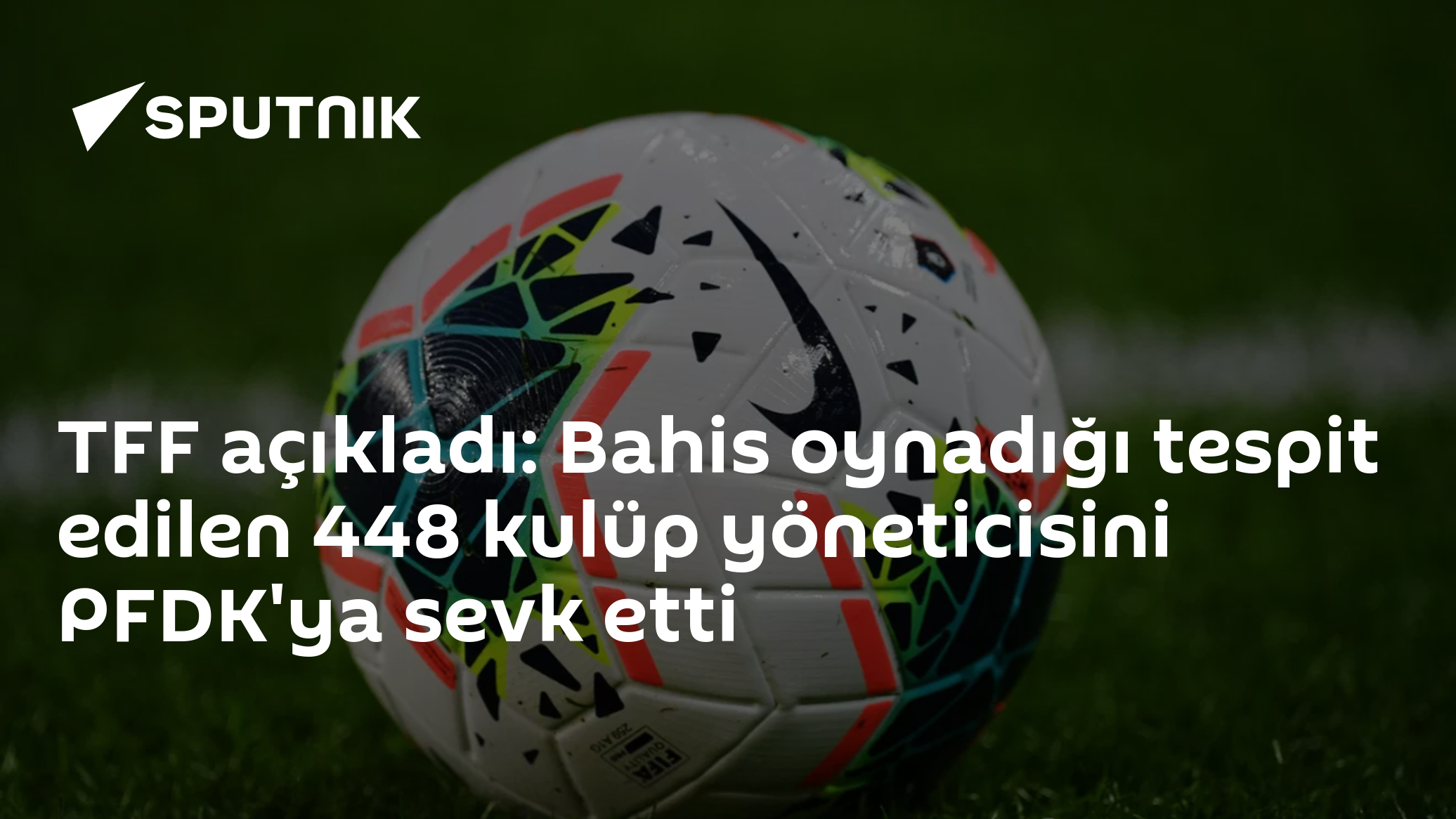 TFF, bahis oynadığı tespit edilen kulüp yöneticilerini PFDK'ya sevk etti