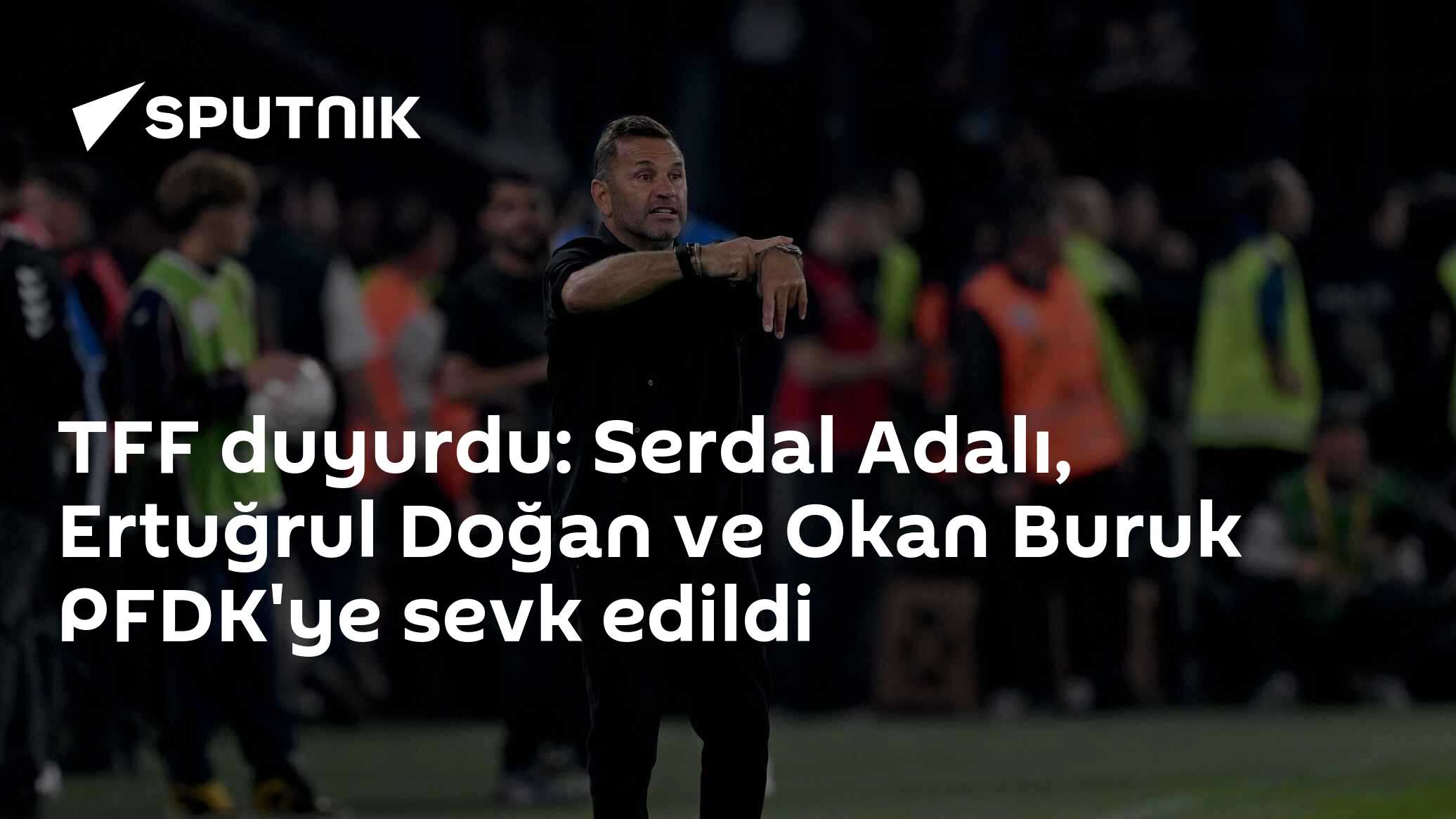 TFF Hukuk Müşavirliği'nden şok kararı: Adalı, Doğan ve Okan Buruk disiplin kurulu gündemine