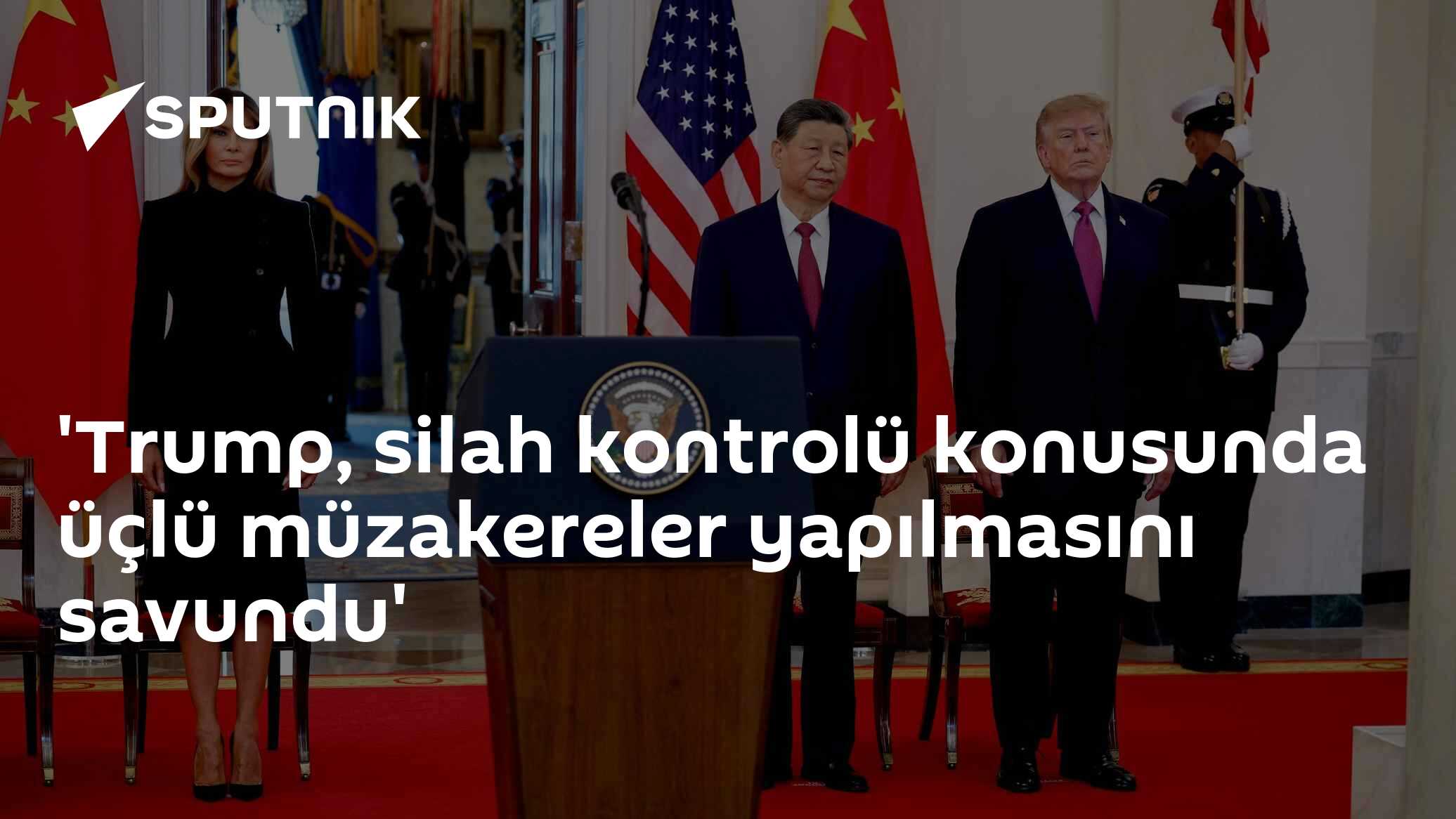 Trump, silah kontrolü için Rusya-Çin-ABD üçlü müzakerelerini gündeme getirdi
